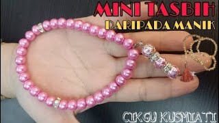 Kraftangan | Mini Tasbih | Cikgu Kusmiati