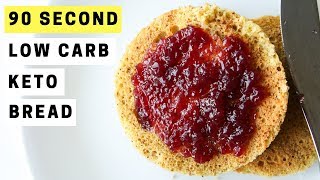 90 SECOND Low Carb Keto Bread Recipe