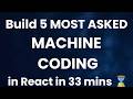 MASTERCLASS: 5 REACT Machine Coding Interview Questions in 33 mins! (from Scratch) #frontendcourse