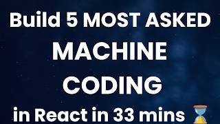 MASTERCLASS: 5 REACT Machine Coding Interview Questions in 33 mins! (from Scratch) #frontendcourse