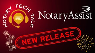 Notary Tech Talk: Notary Assist \