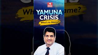 Yamuna Crisis | Who’s Responsible for the Pollution? | Explained by B. Singh Sir | MADE EASY