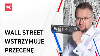 Wall Street wstrzymuje przecenę | Bliżej Rynków, 24.02.2023