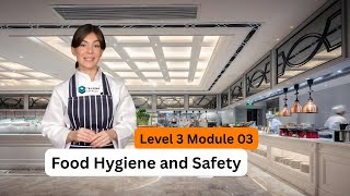 Food Hygiene and Safety Level 3 | Module 03: Food Safety Laws and Regulations UK