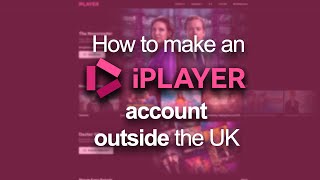 How to make a BBC iPlayer account outside the UK