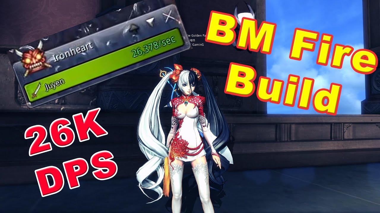 Blade Soul Na Bm Fire Build Demonstration Dps Youtube