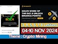 Binance Word of the day today Crypto theme Crypto Mining 2024 wotd answer 4-10 Nov 24 | Red Packet