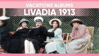 Livadia 1913 | Romanov Family Photo Albums | No 6