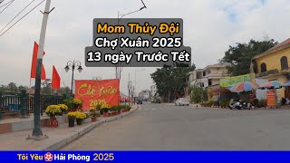 Chợ hoa Mom Thủy Đội tết Ất Tỵ năm 2025 như thế nào