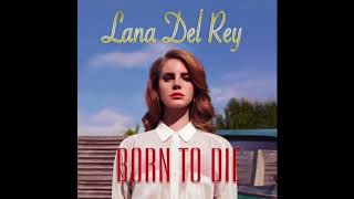 Born To Die (fuck you hard in the pouring rain version) - Lana Del Rey born to die (original lyrics)