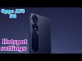 Hotspot Setting In Oppo A78 5G,Oppo A78 5G Mein Hotspot Setting Kaise Karen,