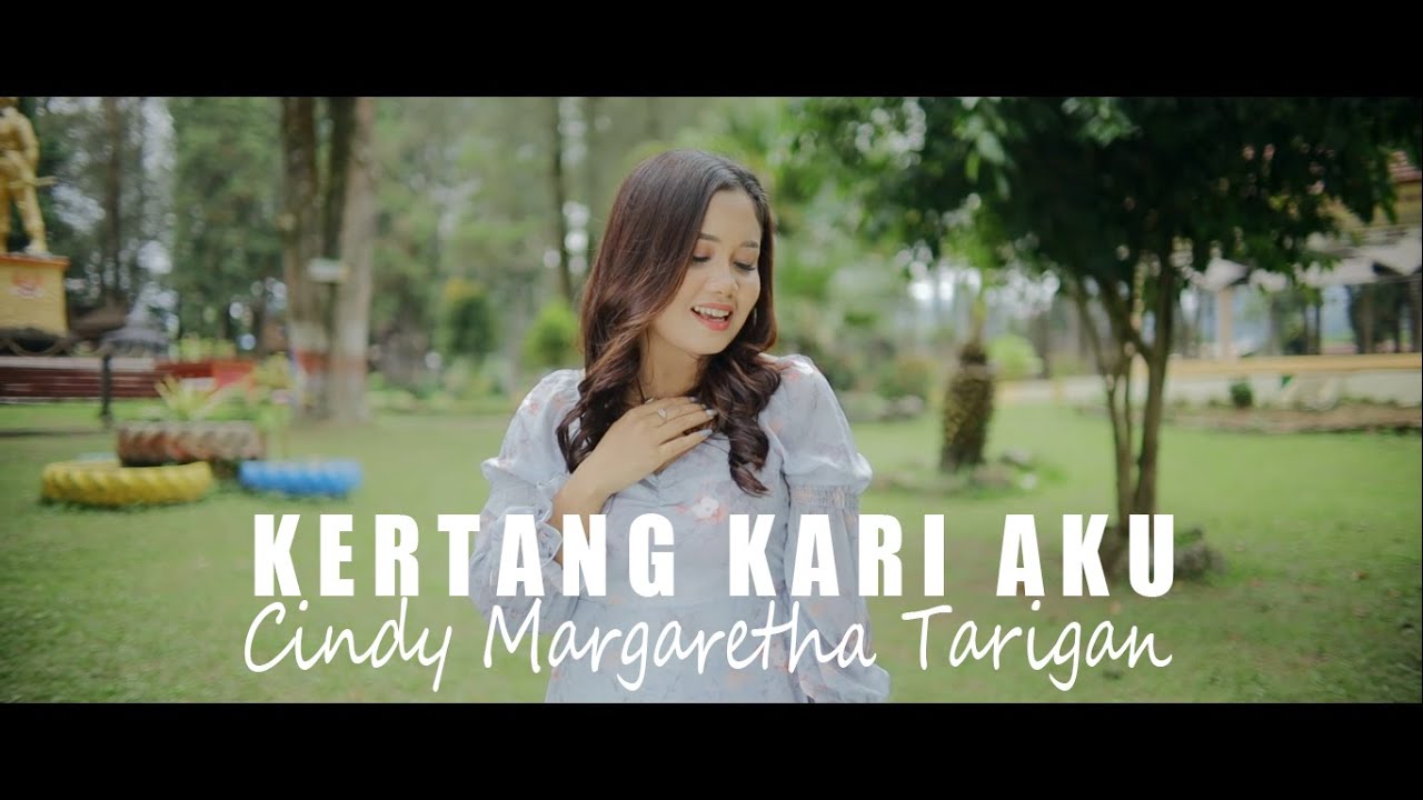 Lagu Karo Terbaru 2022 Kertang Kari Aku Cindy Tarigan Official