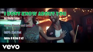 I Don't Know About You by Chris Lane - Guitar Chords and Lyrics