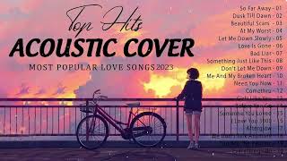 Acoustic 2023 🎻 Top Acoustic Cover Love Songs 2023 🎻 Romantic Acoustic Guitar Cover 2023🎻