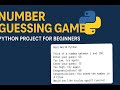 Number Guessing Game | Python Project for Beginners | Real World Python
