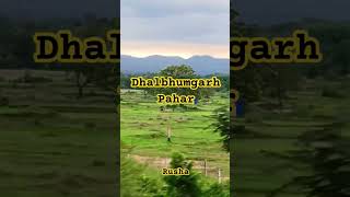 Dhalbhumgarh pahar || #viral #tranding #pahari #subscribe #train #hills #dhalbhumgarh