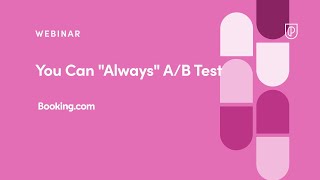 Webinar: You Can "Always" A/B Test by Booking.com Product Leader, Fabrizio Salzano