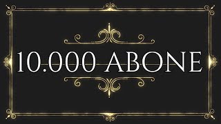 10.000 Abone Teşekkür Videosu