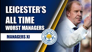 Leicester City - Worst EVER Managers - Part 1