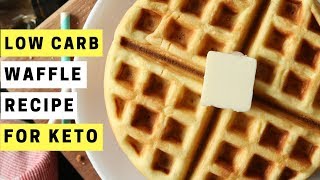 KETO WAFFLES RECIPE | HOW TO MAKE LOW CARB ALMOND FLOUR WAFFLES FOR THE KETO DIET