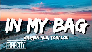 Warren Hue - IN MY BAG ft. tobi lou (Lyrics)