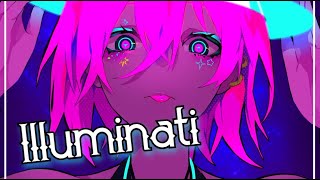 Nightcore - Illuminati