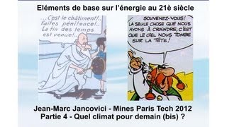 Jancovici Cours 4-1 "Quel climat pour demain (bis) ?" Mines2008