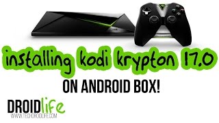 Install Kodi Krypton 17.0 on Android Box - Installation Guide, Quick and Easy