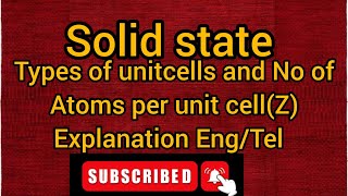 Calculation of number of atoms per unitcell \u0026 Types of unitcell -Solid state Class 12chemistry