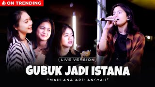 Maulana Ardiansyah - Gubuk Jadi Istana (Live Ska Reggae)