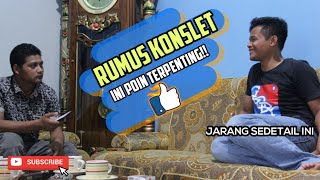 Ini Poin Terpenting | RUMUS KONSLET | Jarang Penjelasanya detail & blak-blakan