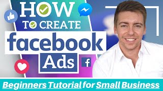 Facebook Ads Tutorial | How To Create A Facebook Ad (Complete Beginners Tutorial for Small Business)