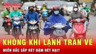 Miền Bắc chuẩn bị đón nhiều đợt không khí lạnh, dự báo sẽ có rét đậm rét hại | Tin tức 24h