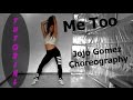 Me Too - Meghan Trainor / Jojo Gomez Choreography [Tutorial - Mirror]