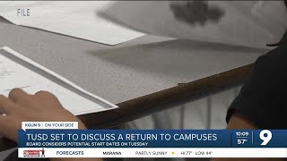 TUSD set to discuss a return to campuses