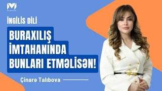 Buraxılış imtahanında bunlara əməl etməlisiniz! / Çinarə Talıbova #mhmabituriyent