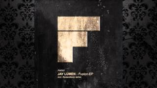 Jay Lumen - Fusion (Original Mix) [FOOTWORK]