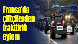 Fransa'da çiftçilerden traktörlü eylem