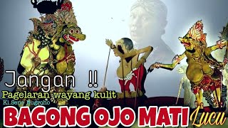 DERR.. !! BAGONG OJO MATI SANGAT LUCU DALANG SENO NUGROHO