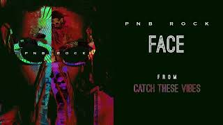PnB Rock - Face [ Audio]