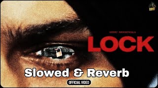 Sidhu Moose Wala : Lock Slow \u0026 Reverb (Official Video)  (MUSIC VIDEO) SIDHU MOOSE WALA | THE KIDD |