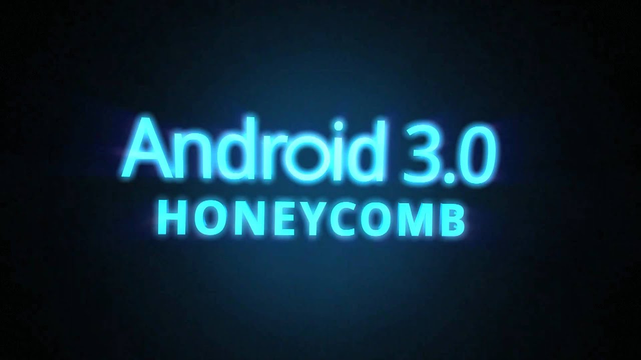 Android 3 0 Honeycomb