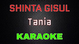 Shinta Gisul - TANIA (Asulama Suka Dia) [Karaoke] | LMusical