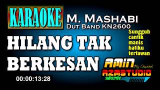 Download Lagu HILANG TAK BERKESAN M Mashabi Muchsin Alatas KARAO... MP3 Gratis