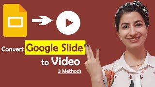 Convert Google Slides to Video: 3 Easy Methods