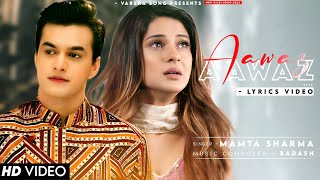 Dil Tootne Ki Aksar Aawaz Nahi Hoti (LYRICS) Mamta Sharma | Jennifer Winget, Mohsin Khan | Sad Song