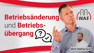 Betriebsänderung und Betriebsübergang – Unterschiede? | Betriebsrat Video