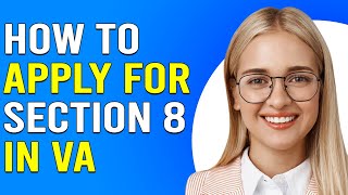 How To Apply For Section 8 In Virginia (How To Qualify And Apply For Virginia Section 8)