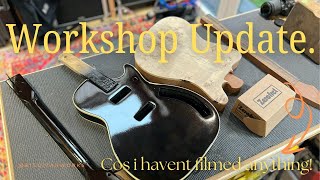 Workshop update, quick look at the Silvertone and other projects.