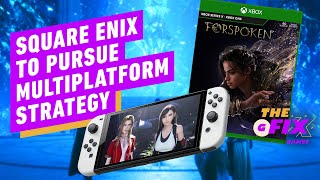 Square Enix to Shift to Multiplatform Strategy in Company Reboot - IGN Daily Fix